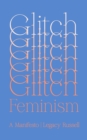 Image for Glitch Feminism: A Manifesto