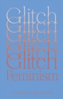 Image for Glitch Feminism: A Manifesto