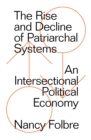 Image for The rise and decline of patriarchal systems