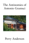 Image for The antinomies of Antonio Gramsci
