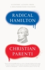 Image for Radical Hamilton  : economic lessons from a misunderstood founder