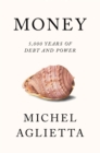 Image for Money  : 5,000 years of debt and power