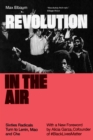 Image for Revolution in the air: sixties radicals turn to Lenin, Mao and Che