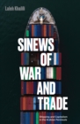 Image for Sinews of war and trade  : shipping and capitalism in the Arabian Peninsula