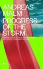 Image for The Progress of This Storm : On Society and Nature in a Warming World