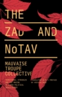 Image for The Zad and NoTAV : Territorial Struggles and the Making of a New Political Intelligence