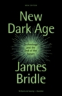 Image for New dark age: technology and the end of the future