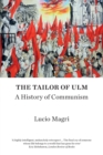 Image for The tailor of Ulm  : communism in the twentieth century