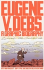 Image for Eugene V. Debs  : a graphic biography