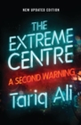 Image for The extreme centre  : a second warning