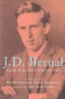 Image for J.D. Bernal : A Life in Science and Politics