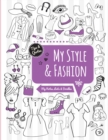 Image for My Style &amp; Fashion : My Notes, Lists &amp; Doodles