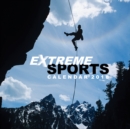 Image for Extreme Sports Wall Calendar 2018 (Art Calendar)
