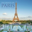 Image for The Beauty of Paris Wall Calendar 2018 (Art Calendar)