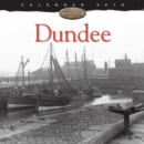Image for Dundee Heritage Wall Calendar 2018 (Art Calendar)