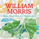 Image for William Morris (Art Colouring Book) : Make Your Own Art Masterpiece