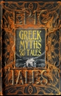 Image for Greek myths &amp; tales  : anthology of classic tales