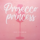 Image for Prosecco Princess Mini Square Wall Calendar 2020