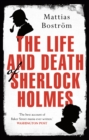 Image for The Life and Death of Sherlock Holmes