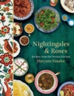 Image for Nightingales &amp; roses  : recipes from the Persian kitchen