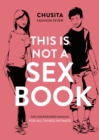Image for This is not a sex book