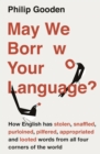 Image for May We Borrow Your Language?