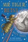 Image for Mr Tiger, Betsy and the blue moon