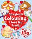 Image for Storybook Colouring - I Love My Family