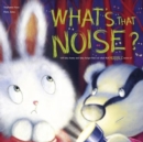 Image for What&#39;s That Noise
