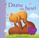 Image for Dame un Beso (Kiss Me) : Padded Board Book
