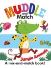Image for Muddle &amp; Match - Jungle Animals
