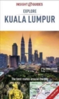 Image for Insight Guides Explore Kuala Lumpur (Travel Guide with Free eBook)