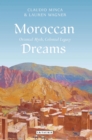 Image for Moroccan dreams: recreating oriental myth and colonial legacy : 34