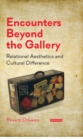 Image for Encounters beyond the gallery: relational aesthetics and cultural difference : 8