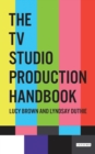 Image for The TV studio production handbook