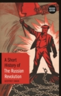 Image for Short History of the Russian Revolution