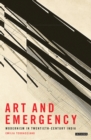 Image for Art and Emergency: Modernism in Twentieth-Century India