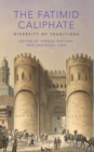 Image for The Fatimid caliphate: diversity of traditions : 14