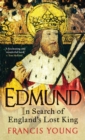 Image for Edmund: in search of England&#39;s lost king