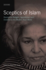 Image for Sceptics of Islam: revisionist religion, agnosticism and disbelief in the modern Arab world : 178
