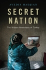 Image for Secret nation: the hidden armenians of Turkey