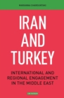 Image for Iran and Turkey: International and Regional Engagement in the Middle East