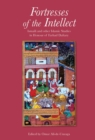 Image for Fortresses of the intellect: Ismaili and other Islamic studies in honour of Farhad Daftary