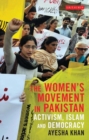Image for The Women&#39;s Movement in Pakistan : Activism, Islam and Democracy