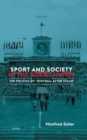 Image for Sport and society in the Soviet Union: the politics of football after Stalin