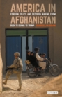 Image for America in Afghanistan: foreign policy and decision making from Bush to Obama