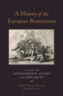 Image for A history of the European Restorations.: (Governments, states and monarchy)