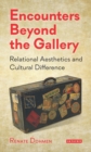 Image for Encounters beyond the gallery: relational aesthetics and cultural difference