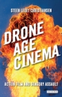 Image for Drone Age Cinema : Action Film and Sensory Assault