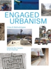 Image for Engaged urbanism: cities &amp; methodologies